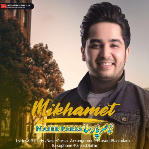 Naser Parsa  – Mikhamet